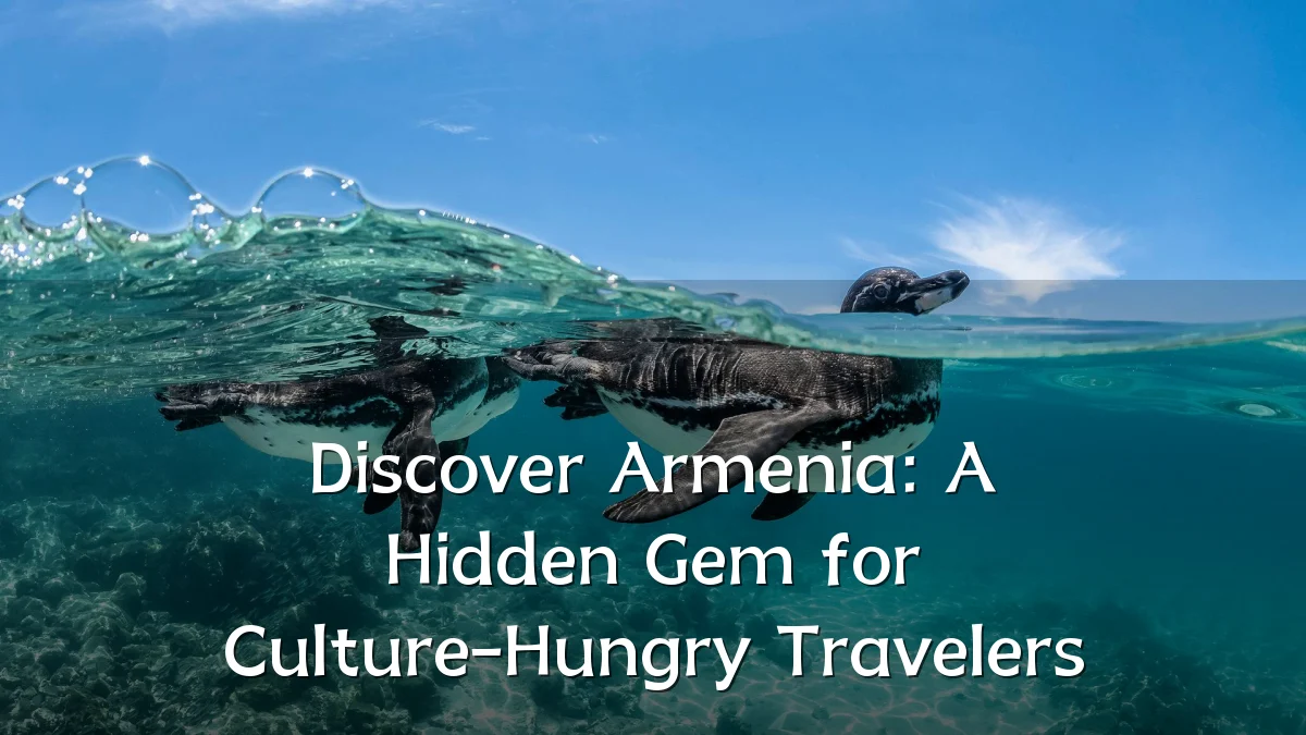 Discover Armenia: A Hidden Gem for Culture-Hungry Travelers
